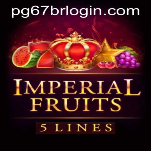 Exploring ImperialFruits5 and PG67Bet PH Login